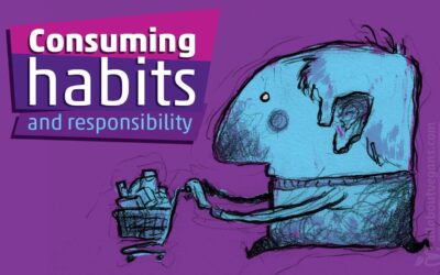 Η ευθύνη μας για τις καταναλωτικές μας συνήθειες