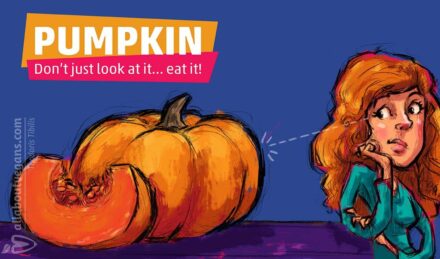  Pumpkin: don't look at her ... eat her! 